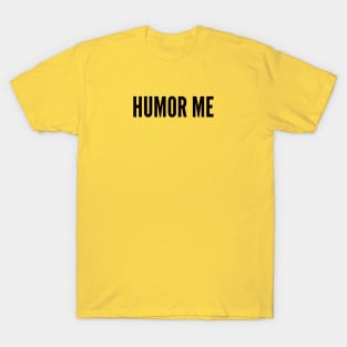 humor sacastic T-Shirt